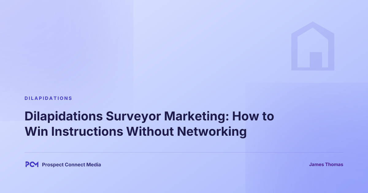 Dilapidations surveyor marketing guide